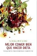 Mejor comer bien que hacer dieta 