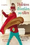 Disfraces divertidos para ni&ntilde;os: 35 ideas divertidas para disfraz ar a los mas peque&ntilde;os