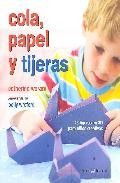 Cola, papel y tijeras (coleccion manos creativas) 