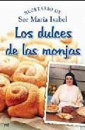 Los dulces de las monjas: recetarios de sor maria isabel 