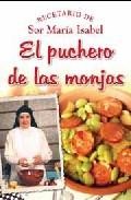 El puchero de las monjas: recetario de sor maria isabel 