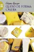 Queso de forma casera (como hacer)