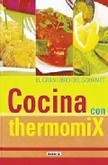 El gran libro del gourmet. cocina con thermomix