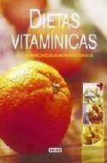 Dietas vitaminicas: una guia para conocer los alimentos esenciale s
