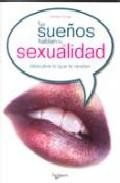 Tus sue&ntilde;os hablan de tu sexualidad 