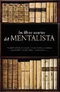 Los libro secretos del mentalista (estuche): medium y mediumnidad /los seres de luz/ el sexto sentido