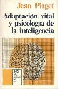Adaptacion vital y psicologia de la inteligencia: seleccion organ ica y fenocopia (5&ordf; ed.)