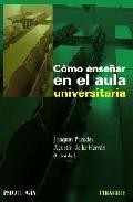 Como ense&ntilde;ar en el aula universitaria 