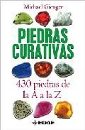 Piedras curativas: 430 piedras de la a a la z