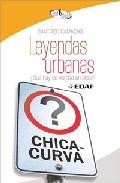 Leyendas urbanas &iquest;que hay de verdad en ellas? 