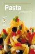 Pasta, &iexcl;que pasion! (cocina creativa) 