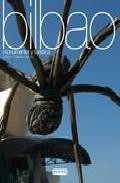 Bilbao: momumental y turistica (ed. biling&uuml;e espa&ntilde;ol-euskera-engl ish)