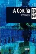 A coru&ntilde;a 2010 en tu bolsillo (guia low cost) 