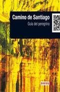 Camino de santiago: guia del peregrino (guia low cost) 