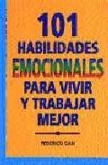 101 habilidades emocionales para vivir y trabajar mejor