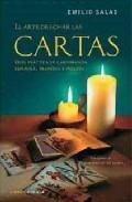 El arte de echar las cartas: guia practica de cartomancia espa&ntilde;ol a, francesa e inglesa