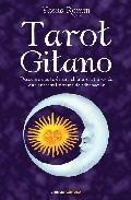 Tarot gitano: descubre que te depara el futuro a traves de este a ncestral sistema de adivinacion (incluye baraja)