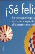 &iexcl;se feliz! 