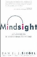 Mindsight: la nueva ciencia de la transformacion personal 