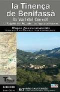 La tinen&ccedil;a de benifassa. la vall del cervol - la fageda del retau le - les roques del masmut