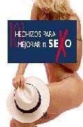 101 hechizos para mejorar el sexo
