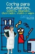 Cocina para estudiantes, solteros, separados, divorciados, viudos y vagos