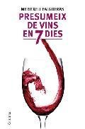 Presumeix de vins en nomes set dies 