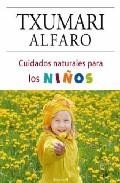Cuidados naturales para los ni&ntilde;os 