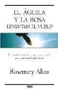 El aguila y la rosa levantan el vuelo 