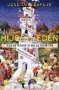 Los hijos del eden: toda la verdad sobre la atlantida 