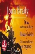 Dios vuelve en una harley/ hasta el cielo / dios en una harley: e l regreso (coleccion librinos)