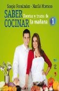 Saber cocinar: recetas y trucos de la ma&ntilde;ana de la 1 