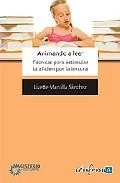 Animando a leer. tecnicas para estimular la aficion por la lectura