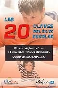 Las 20 claves del exito escolar. el mas original, eficaz e innova dor metodo de estudio