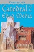Catedral de la edad media: construye esta 