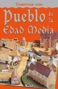 Pueblo de la edad media: construye este 