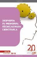 Despierta tu memoria: tecnicas para ejercitarla 