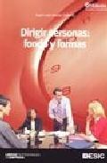 Dirigir personas: fondo y formas (6&ordf; edicion revisada y actualiza da)