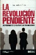 La revolucion pendiente: las personas en el centro de las organiz aciones