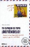 Tu espacio es tuyo: &iexcl;defiendelo! 
