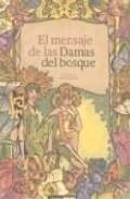 El mensaje de las damas del bosque 