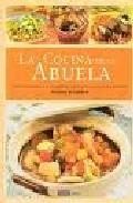 La cocina de la abuela: cocina tradicional y energetica para vivi r con salud