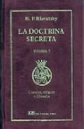 La doctrina secreta, v. 5: ciencia, religion y filosofia