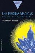 Las piedras magicas guia astral del poder de los cristales