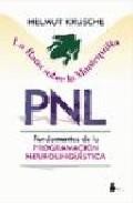 La rana sobre la mantequilla: pnl. fundamentos de la programacion neuroling&uuml;istico