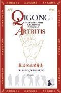 Qigong: un metodo chino para prevenir y curar la artritis (2&ordf; ed) 
