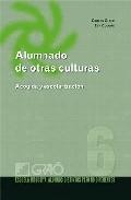 Alumnado de otras culturas: acogida y escolarizacion 