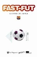 Fast-fut: la cuina del bar&Ccedil;a