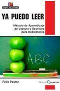 Ya puedo leer: metodo de aprendizaje de lectura y escritura para neolectores para neolectores