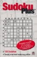 Sudoku plus: 150 sudokus desde el nivel facil hasta muy dificil